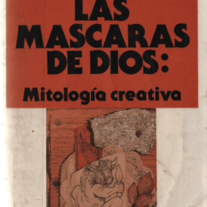 las máscaras de dios