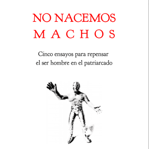 no nacimos machos