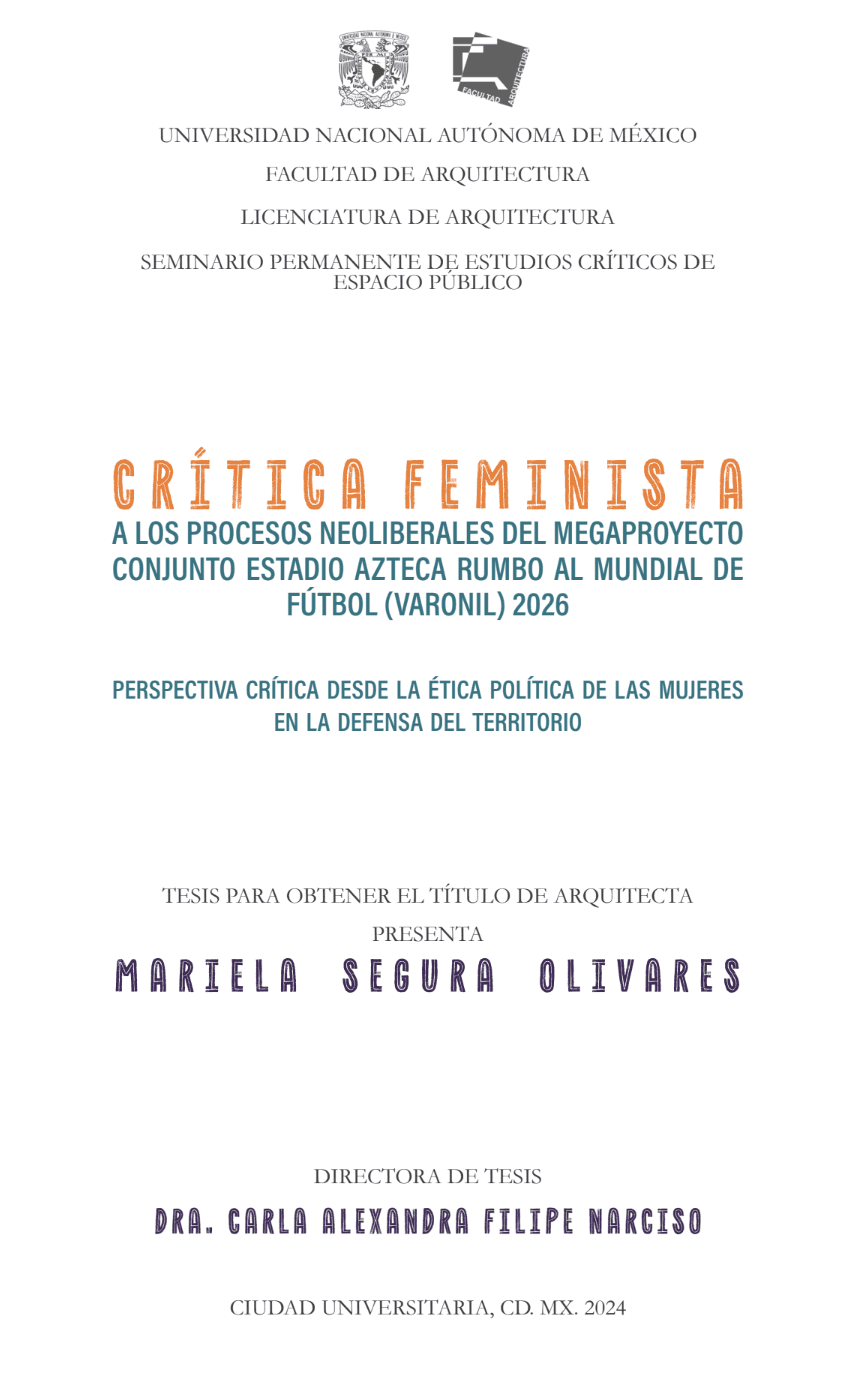 Crítica feminista a los procesos neoliberales del Megaproyecto Conjunto Estadio Azteca rumbo al Mundial de futbol (varonil) 2026